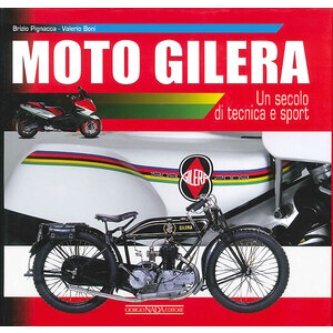 GIORGIO NADA EDITORE - Libro Moto Gilera Un secolo di tecnica e sport - GIORGIO NADA EDITORE - Libro